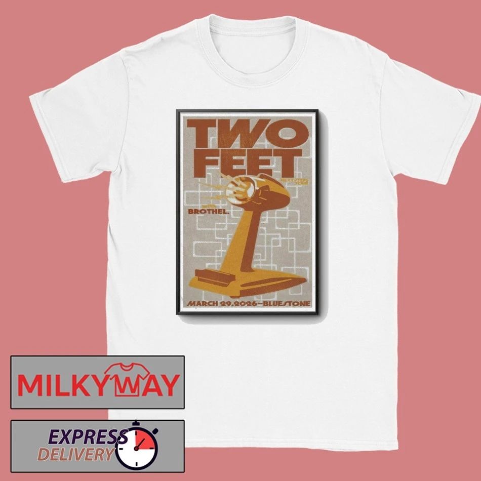 Poster 3.29.2026 Two Feet The Bluestone Limited shirt