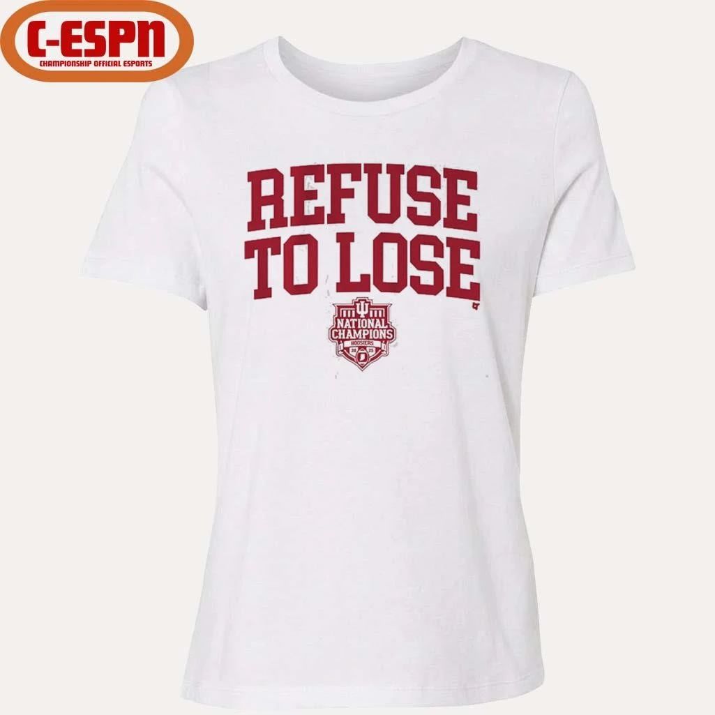 IU Football Refuse To Lose CFP National Champions T-Shirt