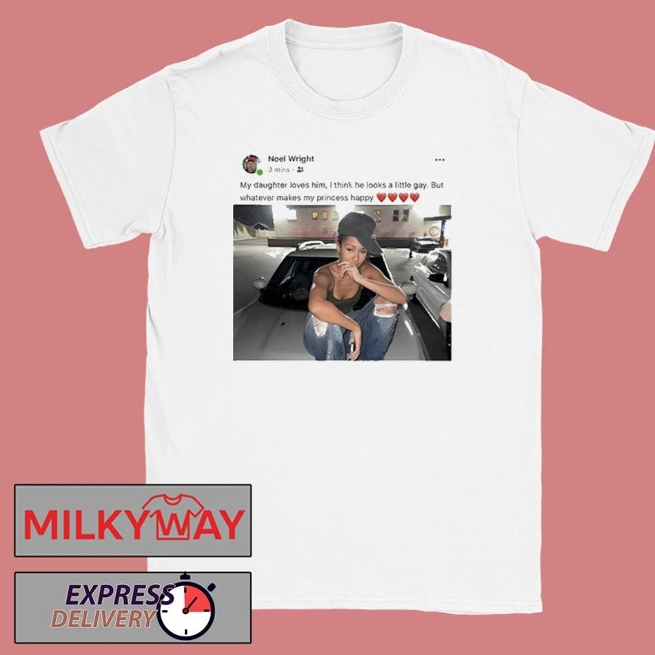 Noel Wright My Daughter Loves Him Shirt