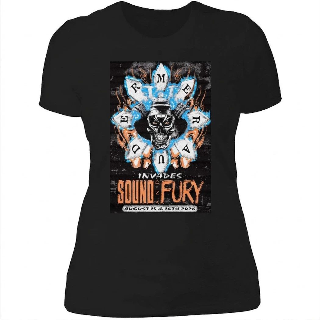 Merauder Aug 15 and 16 2026 Poster Sound And Fury Shirt