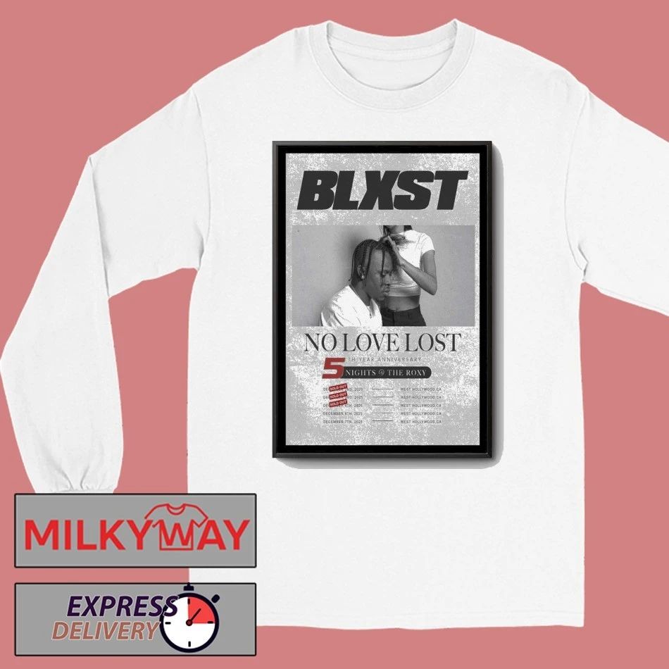 BLXST No Love Lost 5th Year Anniversary Tour 2025 Poster shirt