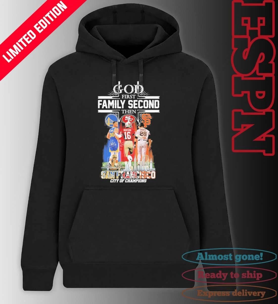 God First Family Second Then San Francisco Sports Teams Curry, Montana And Posey Shirt
