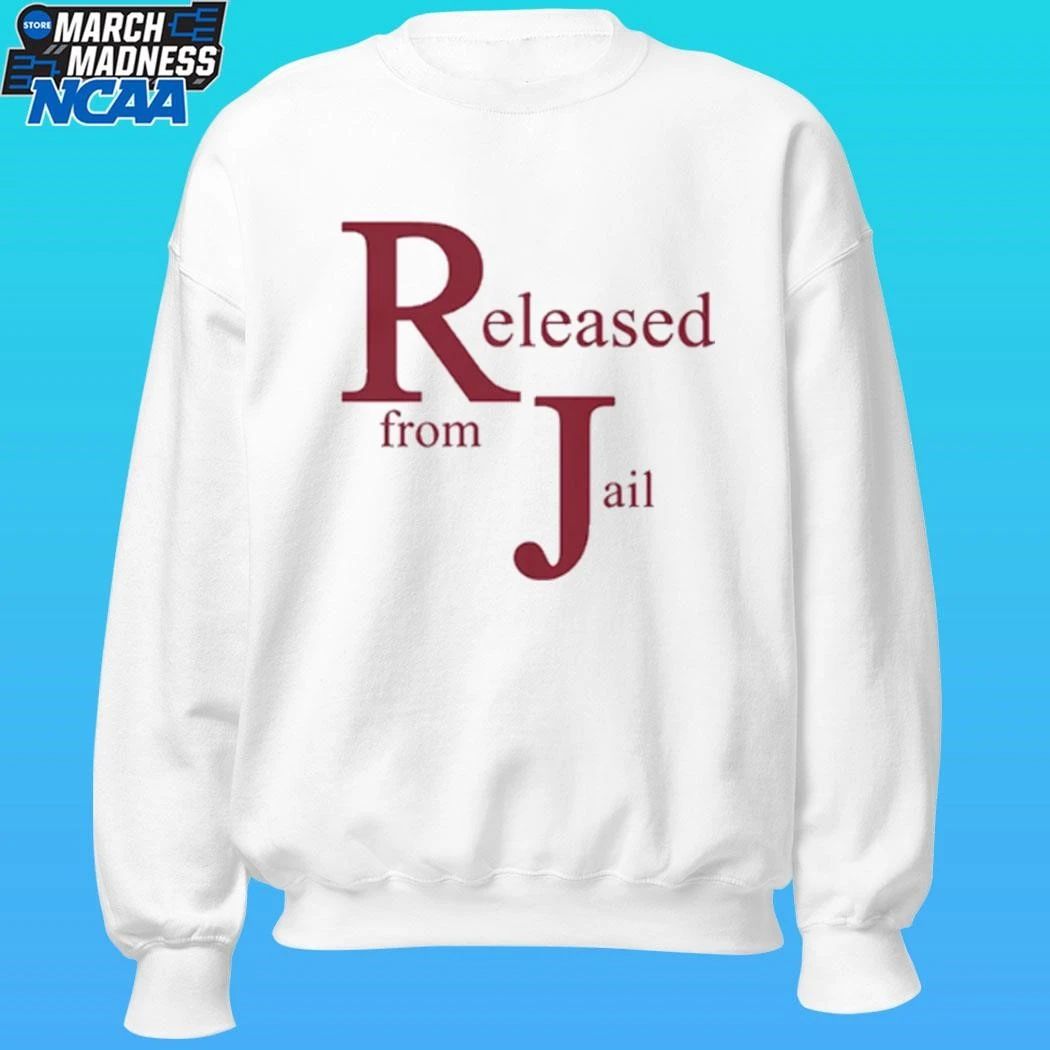 Released From Jail Shirt