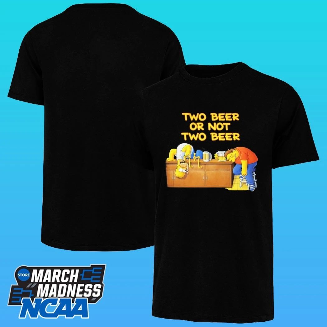The Simpsons Two Beer Or Not Two Beer Shirt