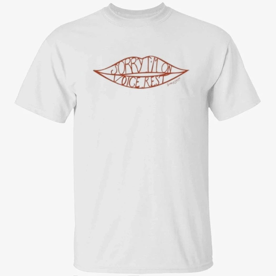 Sorry I’m On Voice Rest Giggly Squad Shirt