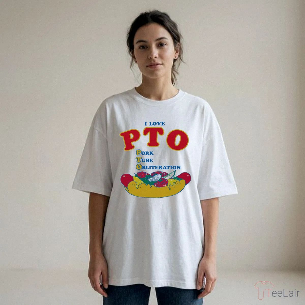 I Love PTO. Pork Tube Obliteration Shirt