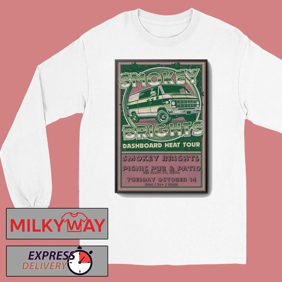 Smokey Brights Oct 14 2025 Pignic Pub And Patio in Reno NV Poster shirt