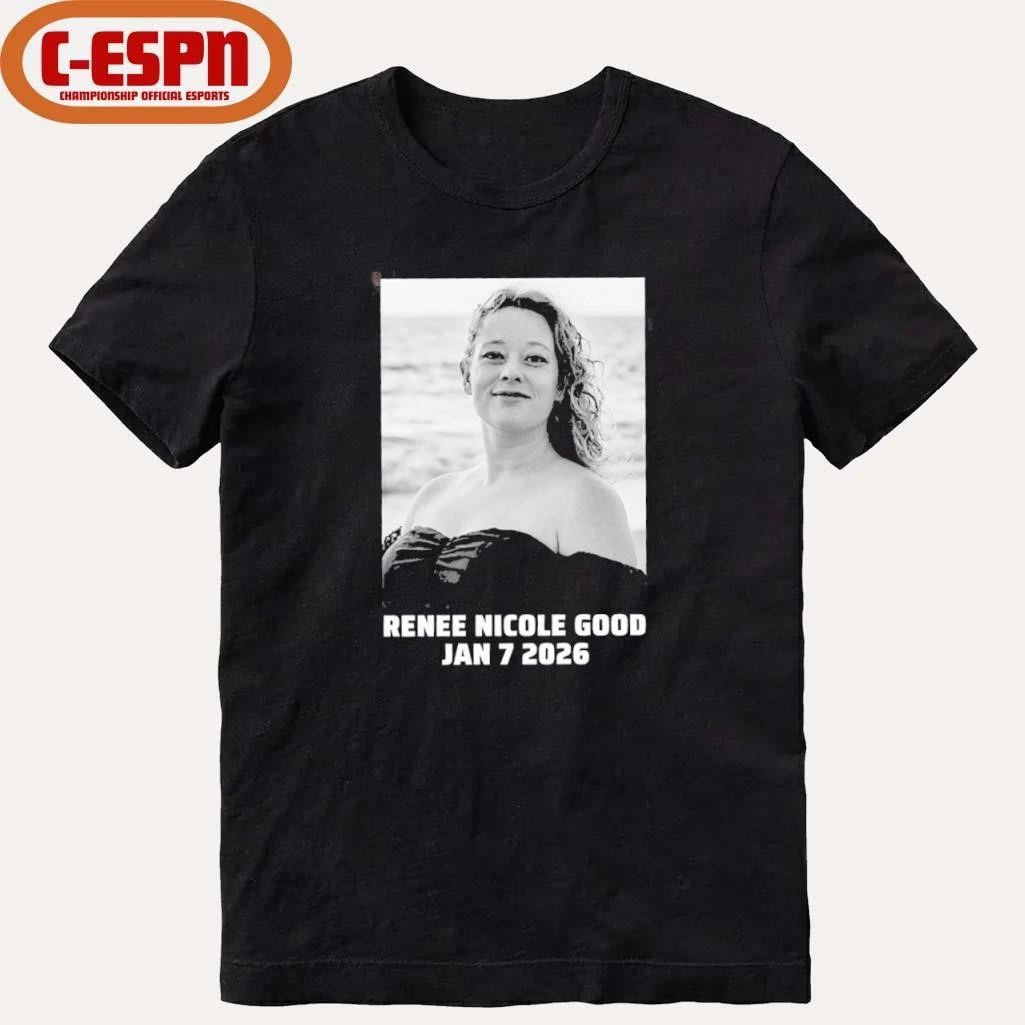 Renee Nicole Good January 7, 2026 Shirt