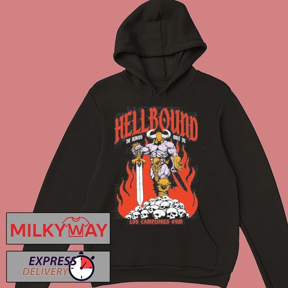 Los Campeones Gym Hellbound The Demos Must Die shirt