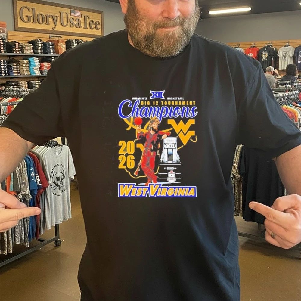 West Virginia Mountaineers Women’s Basketball Big 12 Tournament Champions Shirt