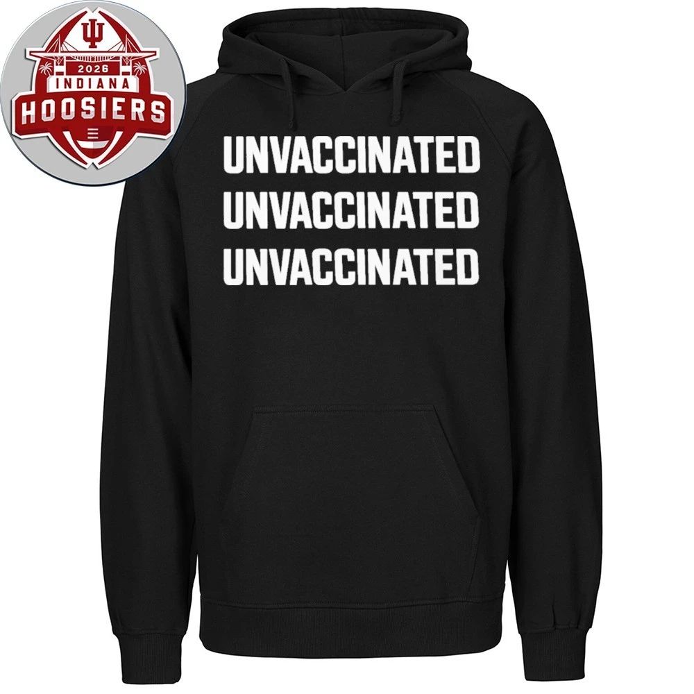 Unvaccinated Unvaccinated Unvaccinated 2026 Shirt