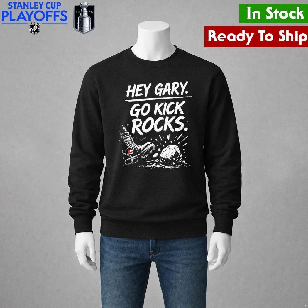 Hey Gary Go Kick Rocks Shirt