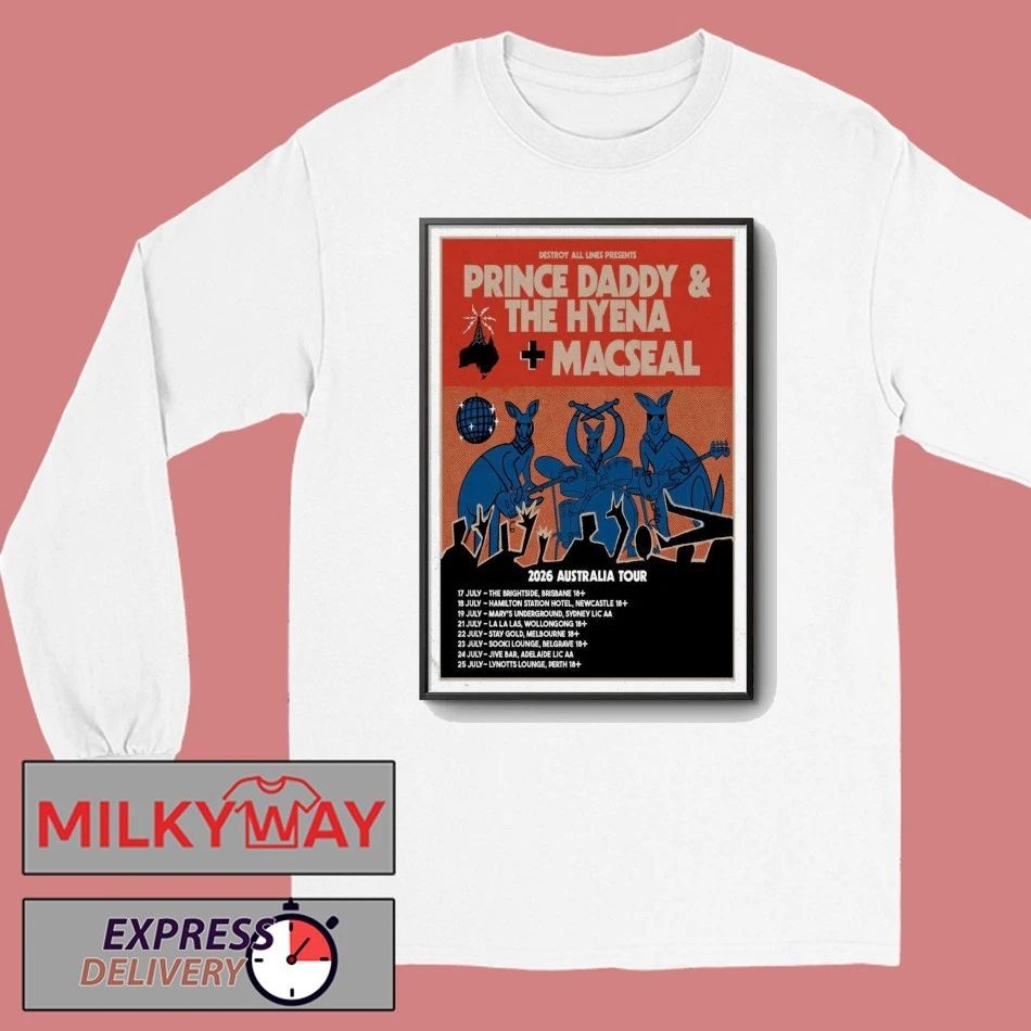 Limited Prince Daddy & The Hyena, Macseal 2026 Australia Tour Poster shirt