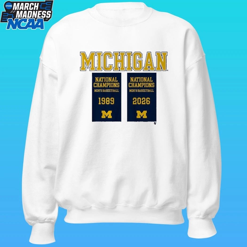 Michigan Wolverines MBB 1989 2026 National Champions Banners Shirt