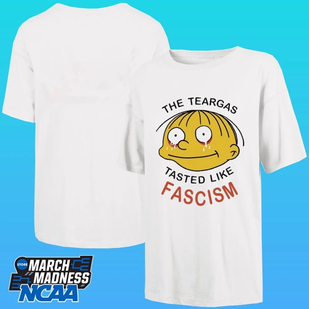 The Teargas Tastes Like Fascism Shirt