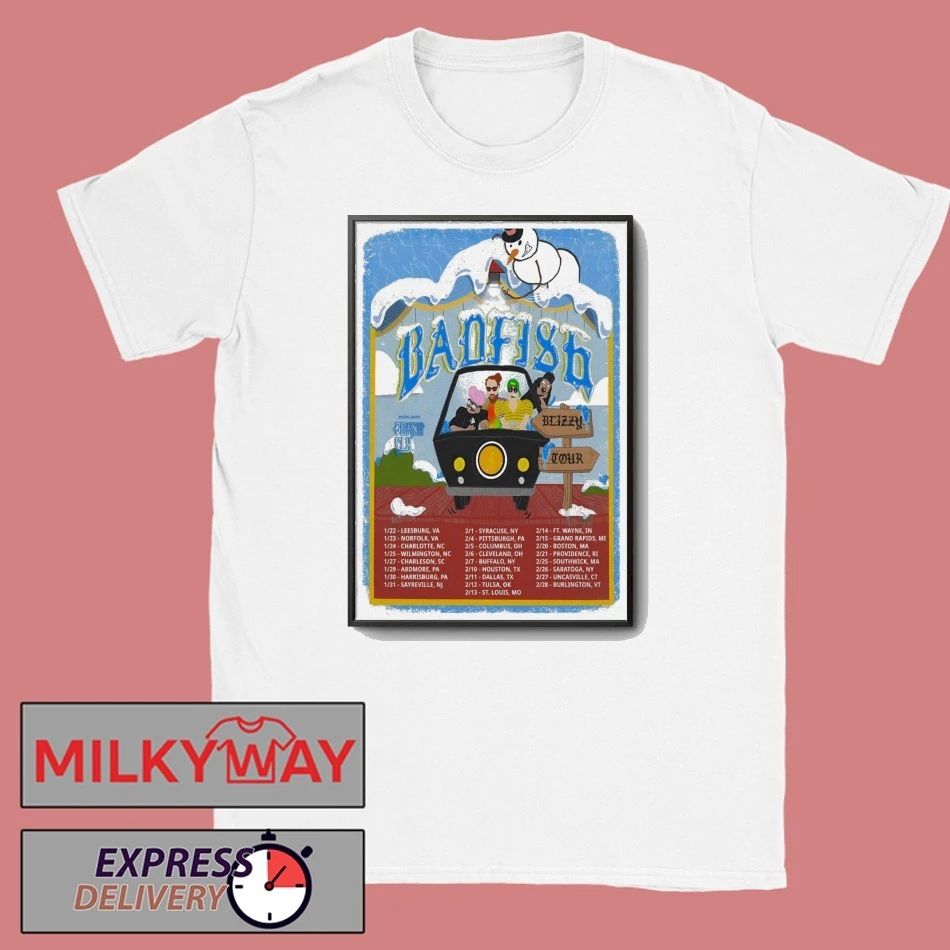 Badfish Poster Blizzy Tour 2026 shirt