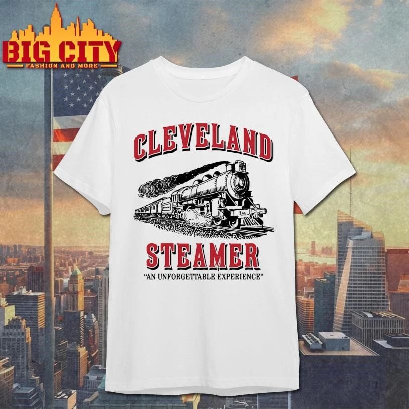 Cleveland Steamer An Unforgettable Experience Train Shirt