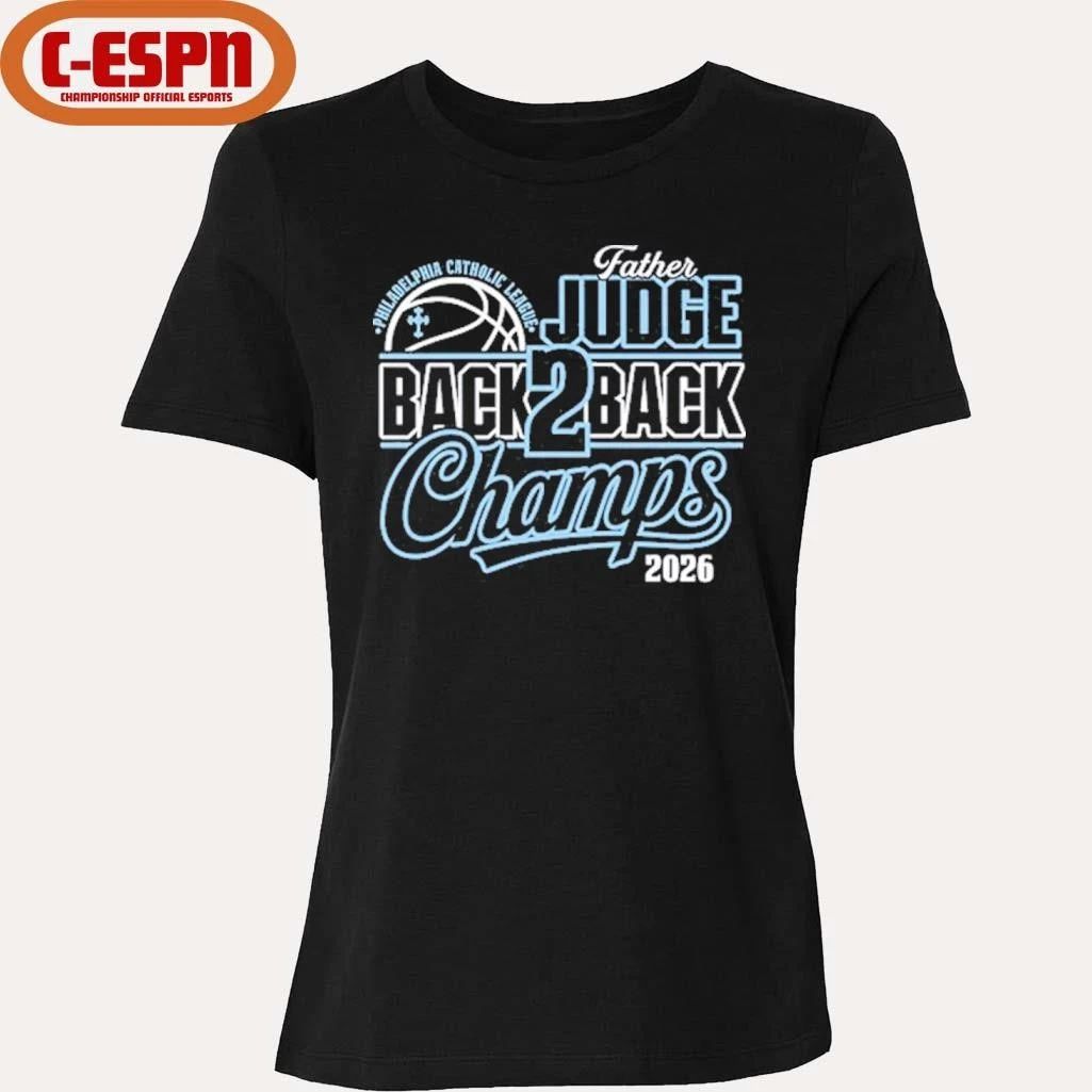 Father Judge Philadelphia Catholic League Back To Back Champions Shirt