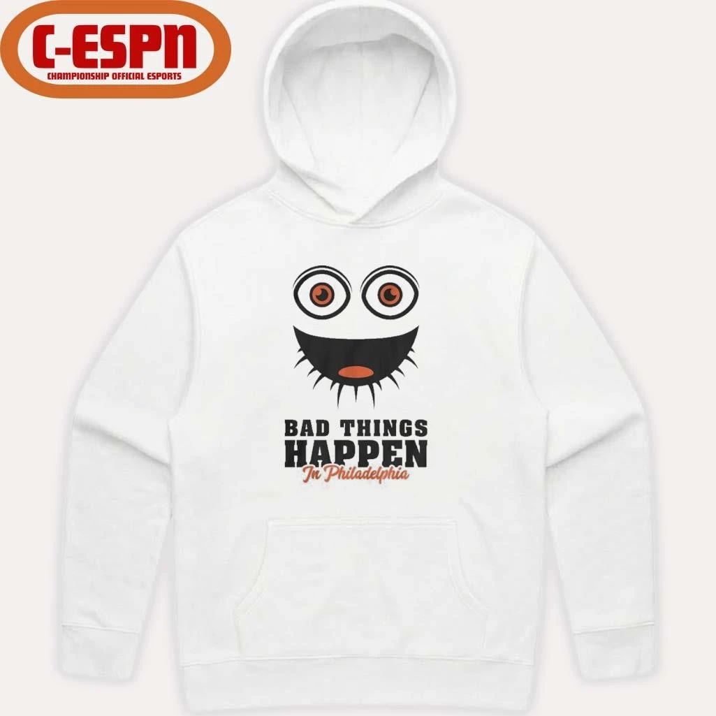 Bad Things Happen In Philadelphia Flyers Shirt