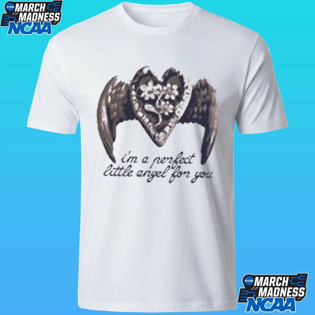 Melanie Martinez I’m A Perfect Little Angel For You Shirt