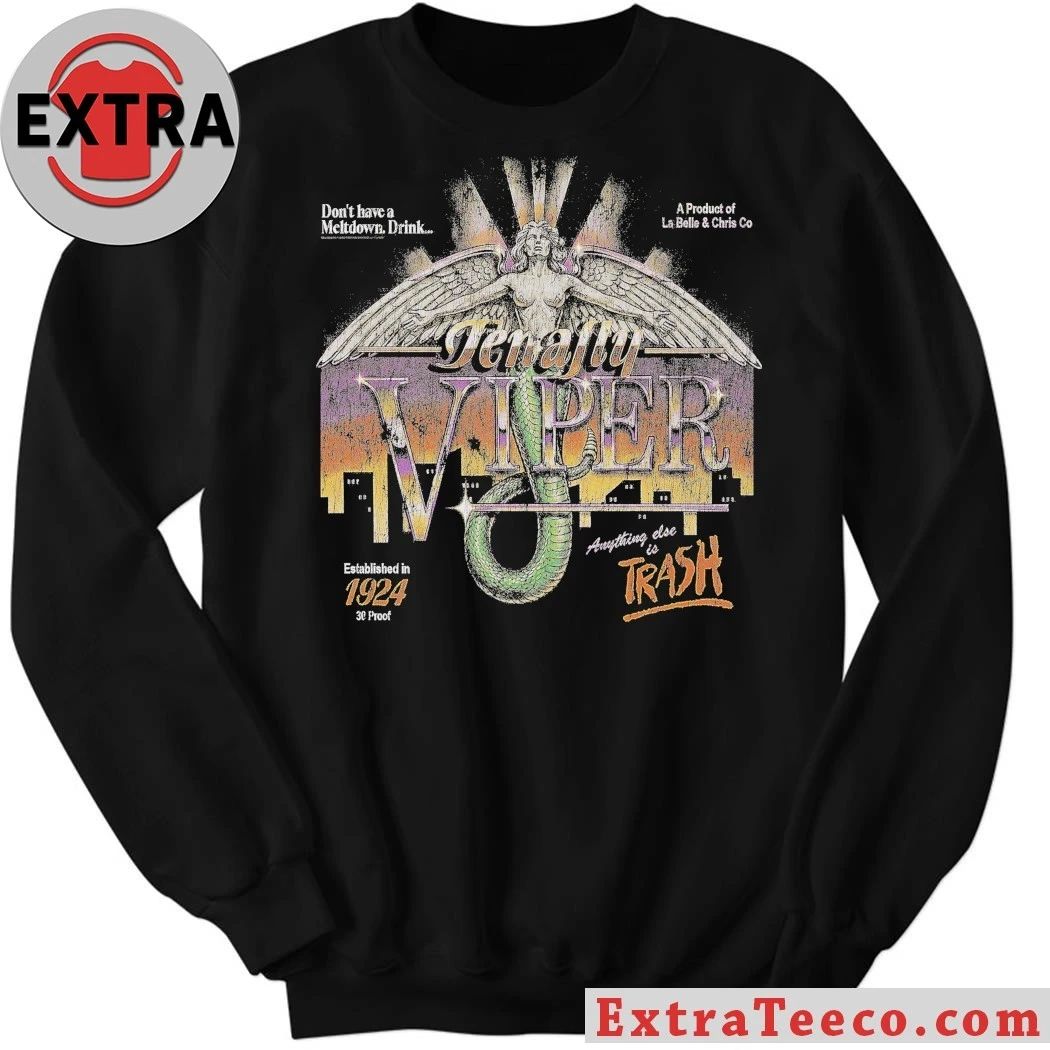 Tenafly Viper Anything Else Is Street Trash Shirt