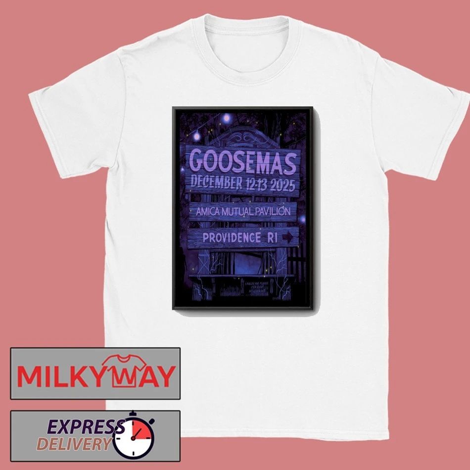 Goosemas Dec 12-13 2025 Amica Mutual Pavilion In Providence RI Poster shirt