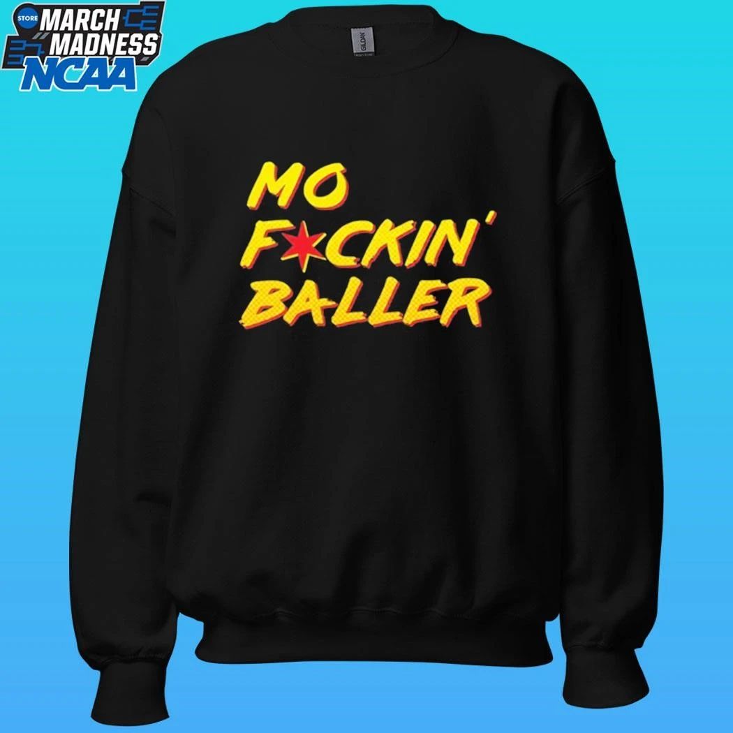 Mo F Ckin’ Baller Shirt