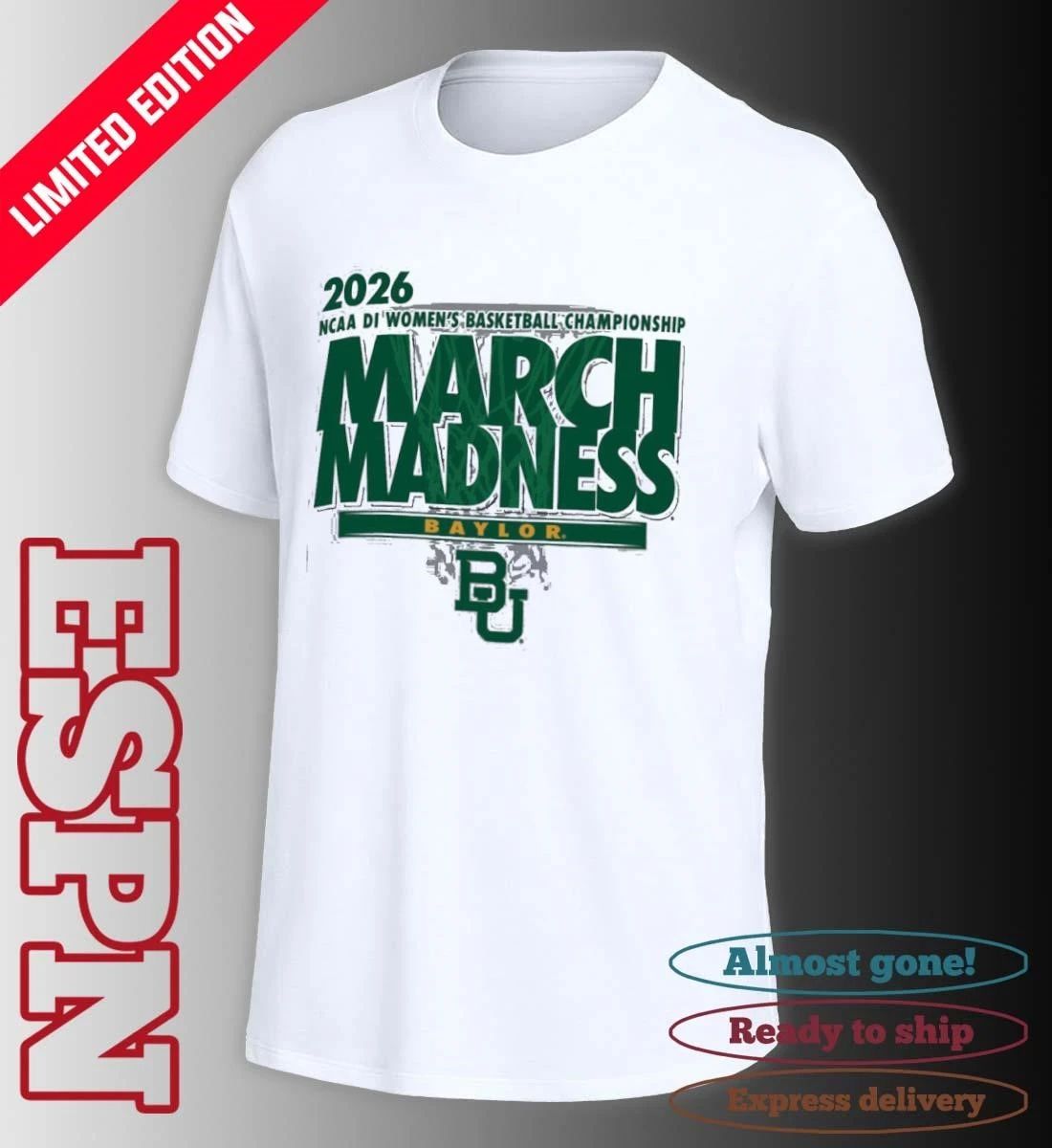 Baylor Women’s Basketball Single Team 2026 NCAA March Madness Shirt