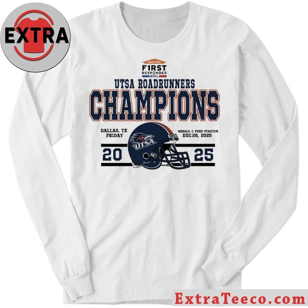 UTSA Roadrunners Football Named To Champions 2025 First Responder Bowl December Helmet And Logo T-Shirt