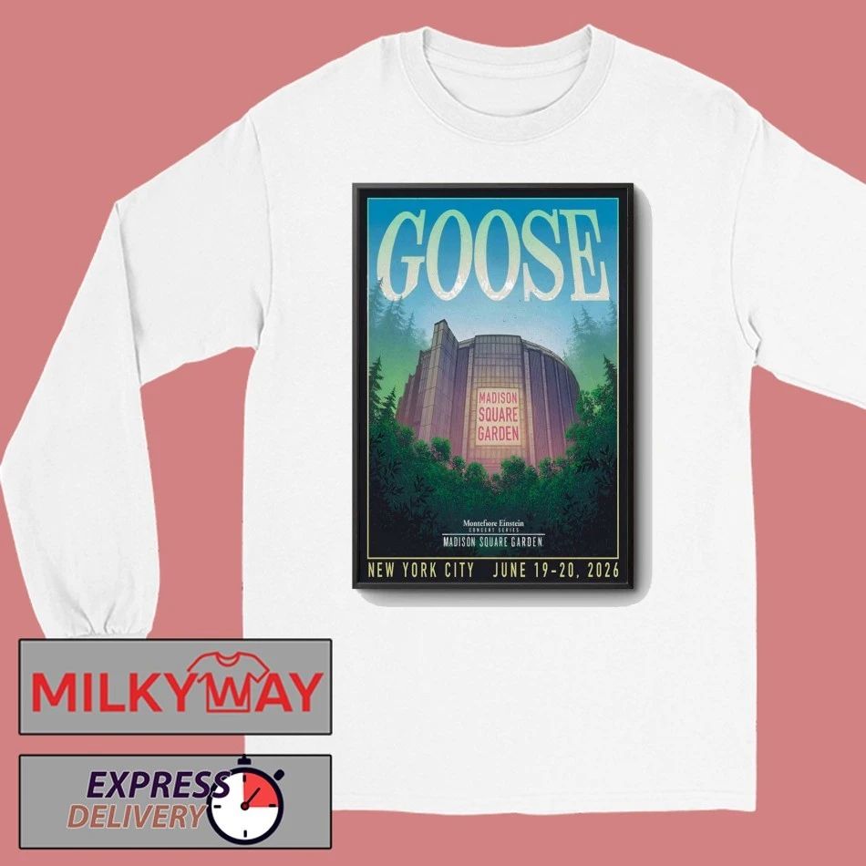 Goose New York NY 6 19-6 20 2026 Poster shirt