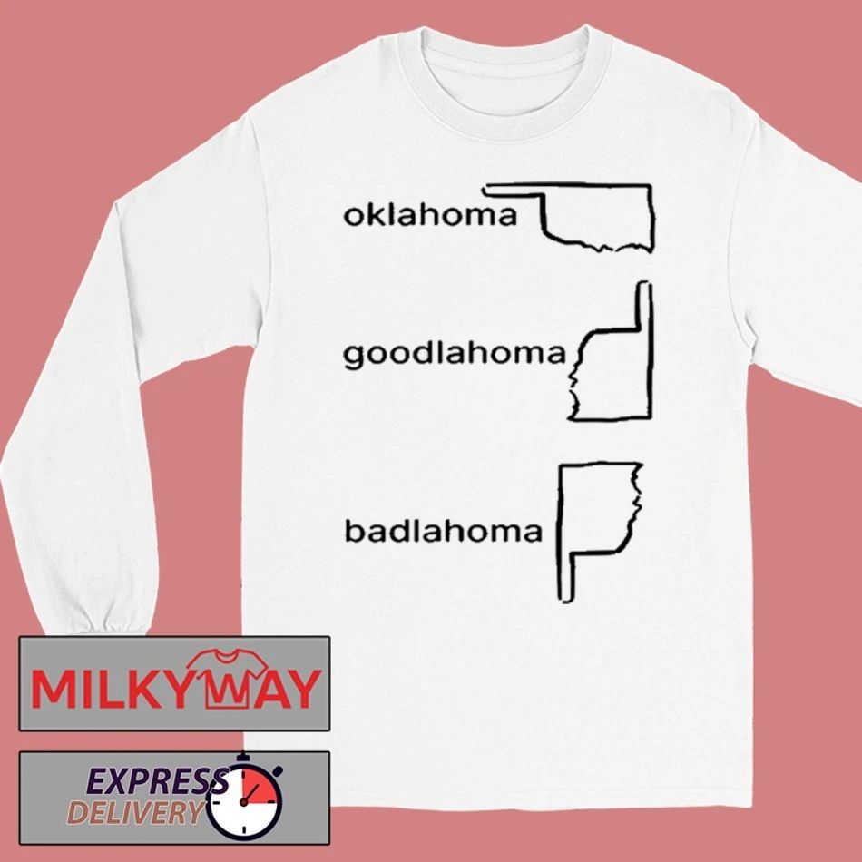 Oklahoma Goodlahoma Badlahoma 2026 shirt