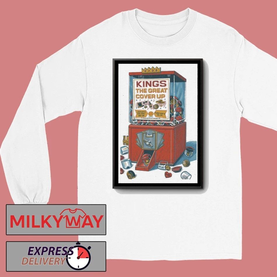 Kings The Great Cover Up Jan 23-31 2026 Poster Raleigh, NC shirt