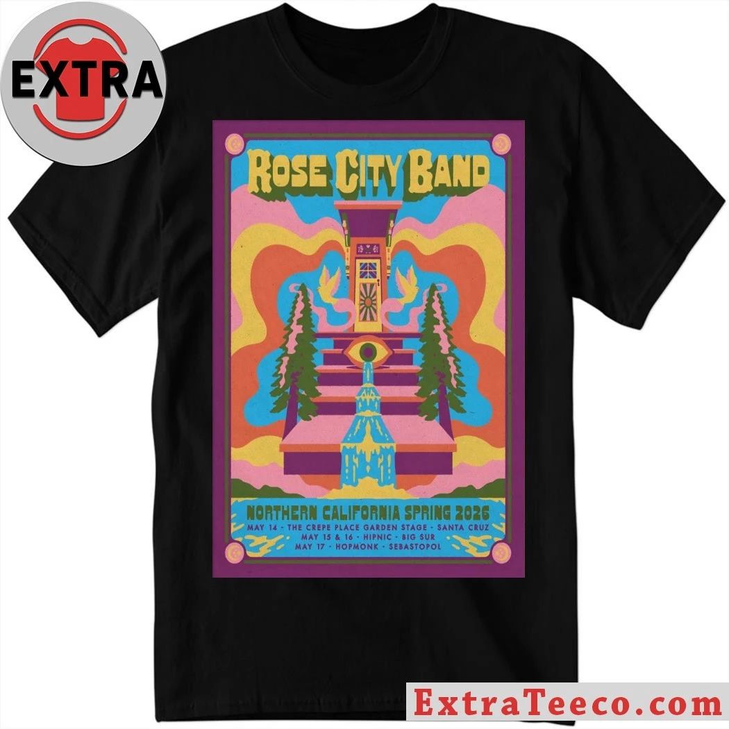 Rose City Band Northern California 2026 Spring Tour Poster Shirt