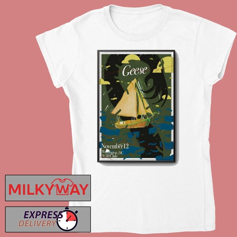 Geese Nov 12 2025 9 30 Club In Washington D.C Poster shirt