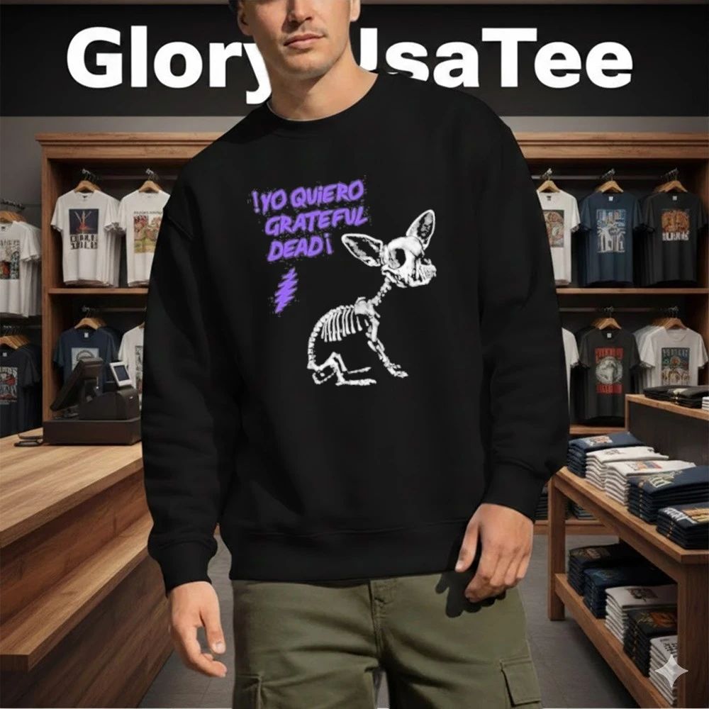 Yo Quiero Grateful Dead Shirt
