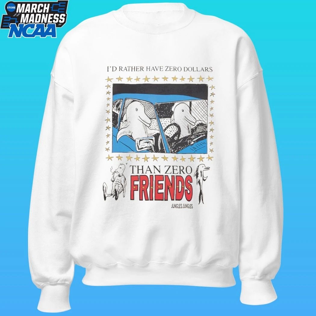 Than Zero I’d Rather Have Zero Dollars Shirt