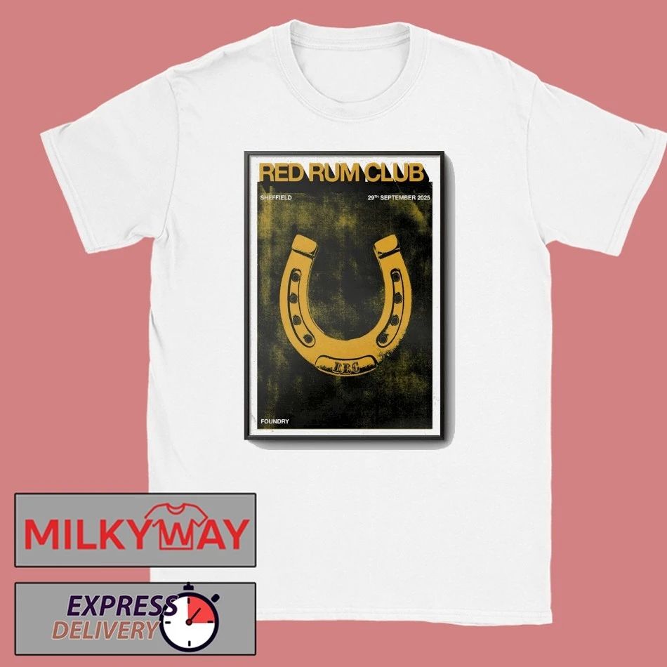 Red Rum Club Foundry in Sheffield UK September 29 2025 Poster shirt