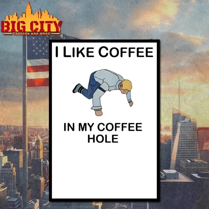 I Like Coffee In My Coffee Hole Funny Shirt