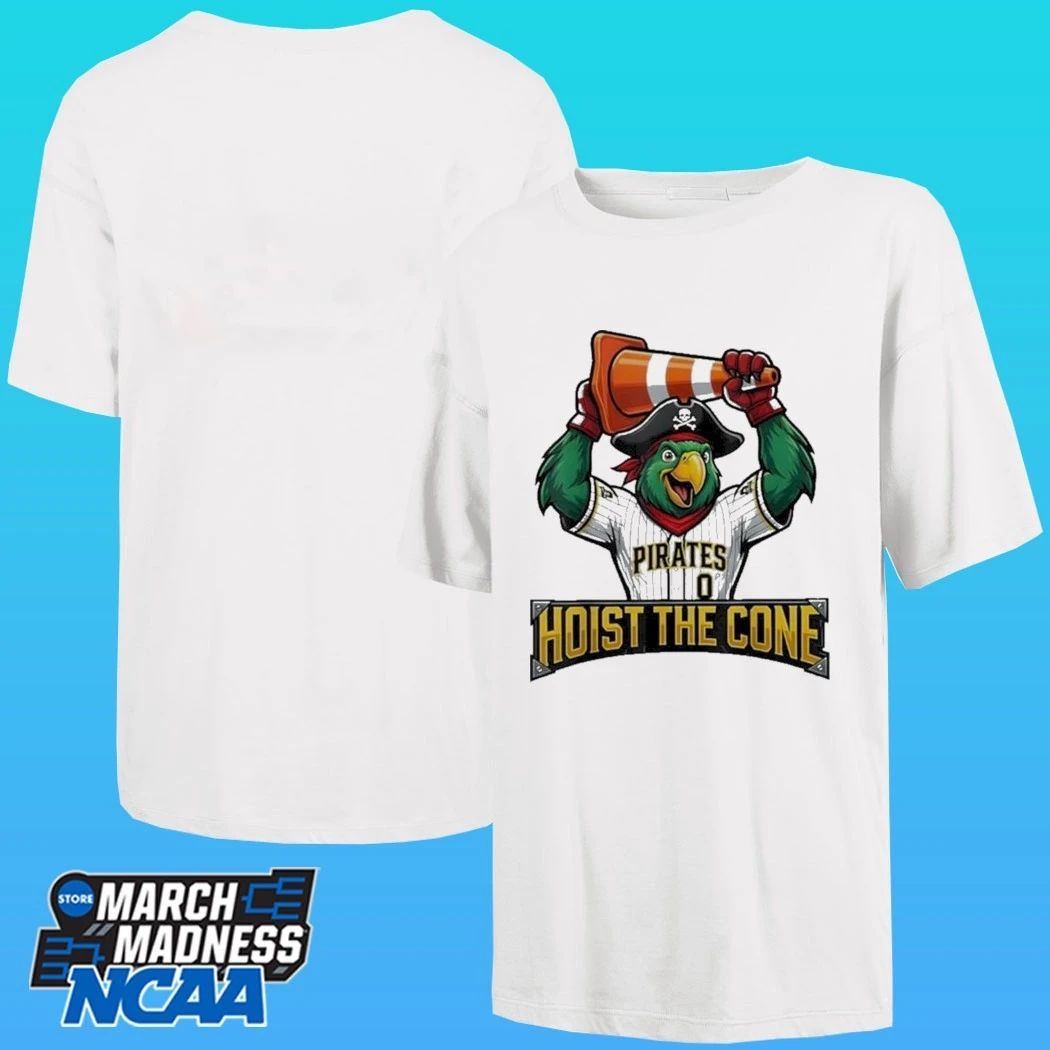 Pirates Hoist The Cone Saying Baseball Shirt