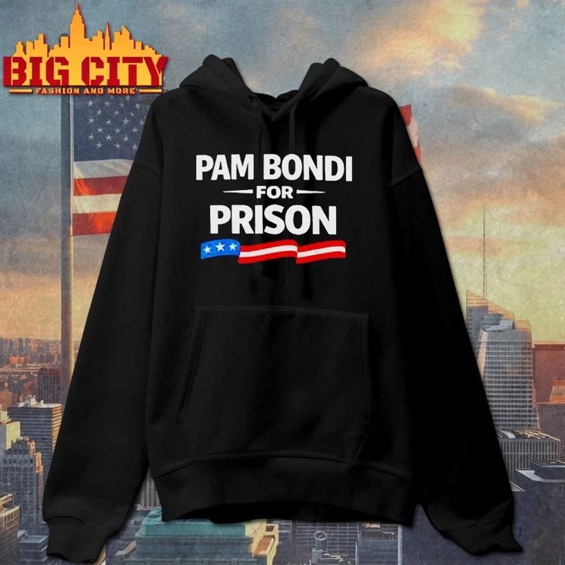 Good Pam Bondi For Prison T-shirt