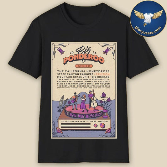 Big Ponderoo Music And Art Festival 6-26 6-27-2026 Village Green Park Sisters OR Poster Shirt