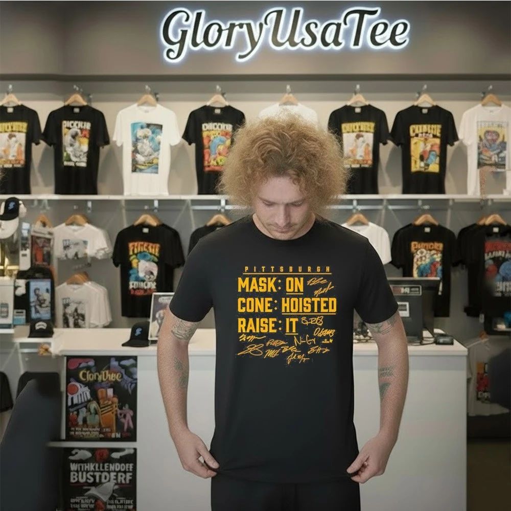Pittsburgh Baseball Mask On, Cone Hoisted, Raise It signature Shirt