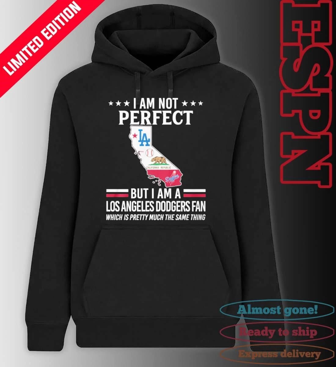 I Am Not Perfect But I Am A Los Angeles Dodgers Fan Shirt