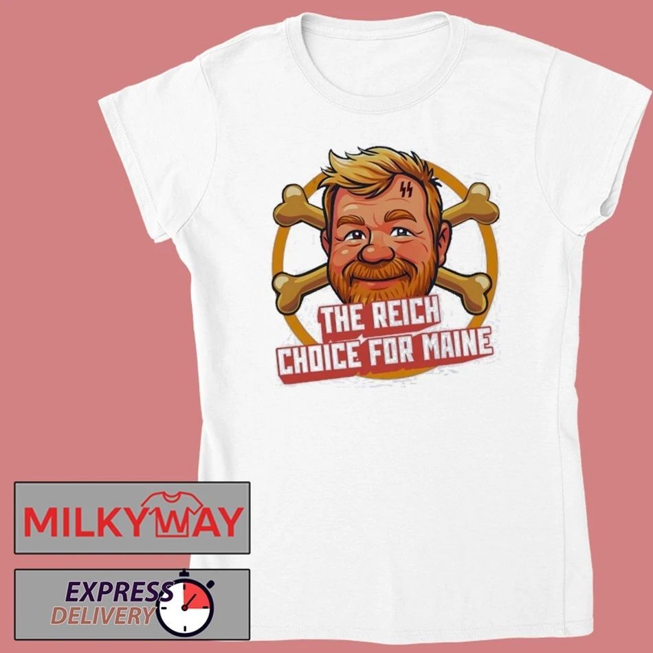 The Reich Choice For Maine Graphic Shirt