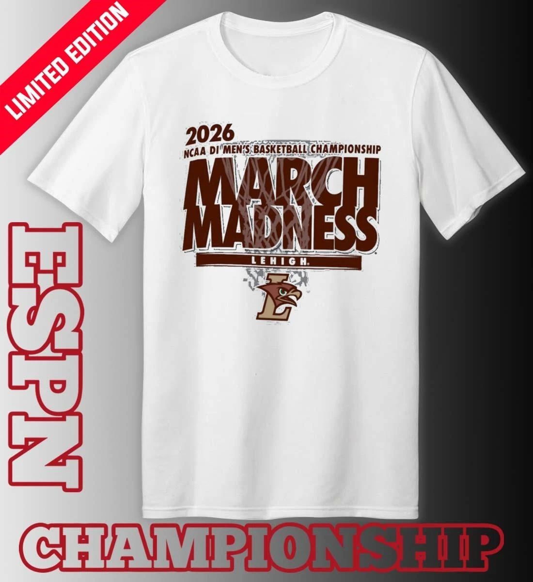 Lehigh Men’s Basketball Single Team NCAA March Madness Shirt
