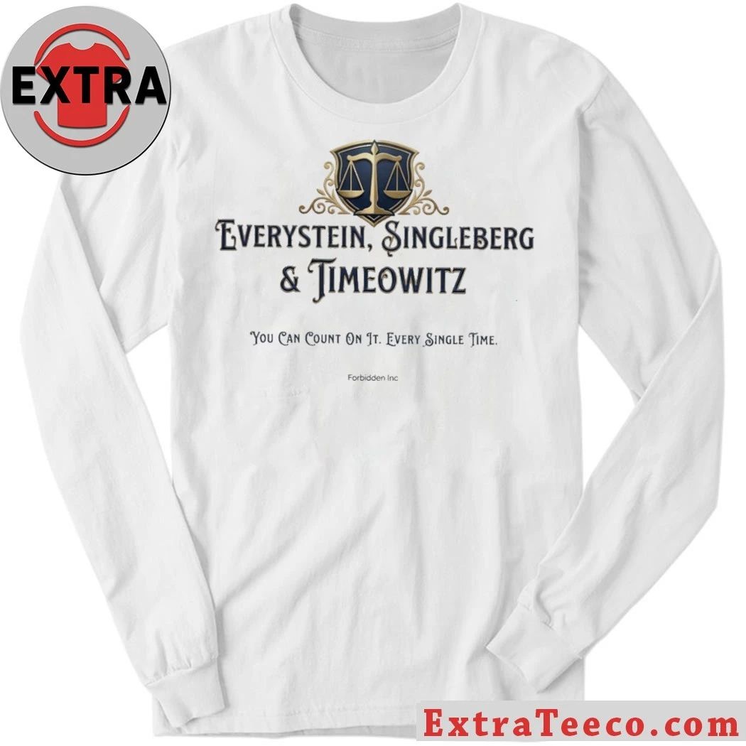 Original Everystein Singleberg Timeowitz You Can Count On It Every Single Time T-Shirt