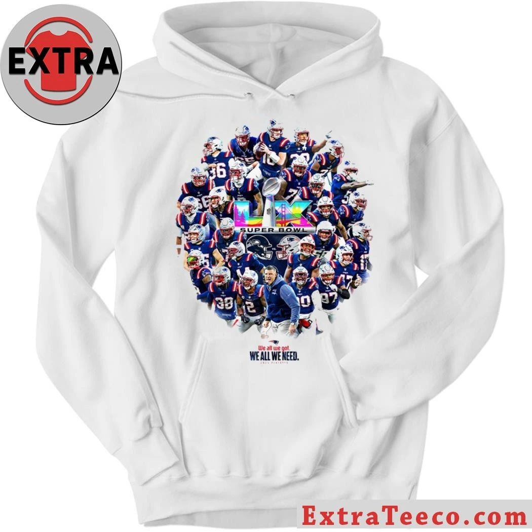 Original 2026 Patriots SB LX We All We Got Logo Shirt