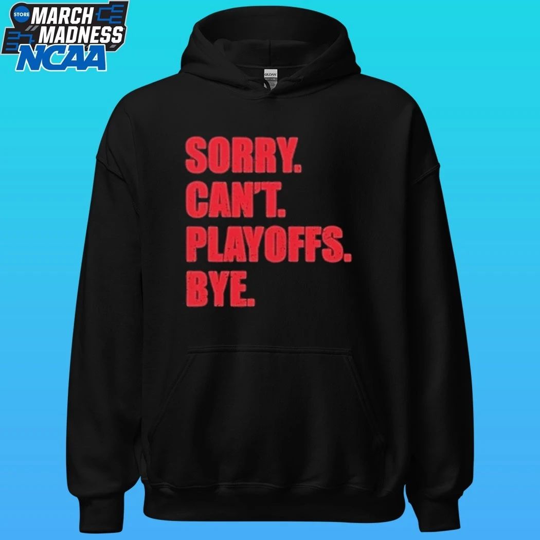 Ottawa Senators 2026 Stanley Cup Playoffs Sorry Can’t Playoffs Bye Shirt