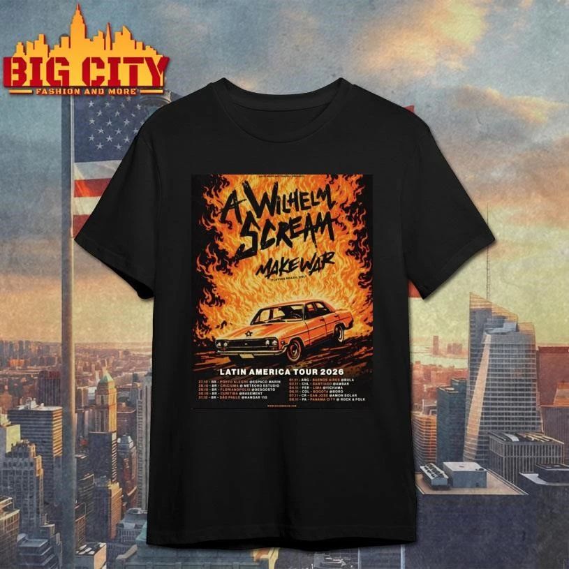A Wilhelm Scream Latin America Tour 2026 Schedule Tour Dates Poster Shirt