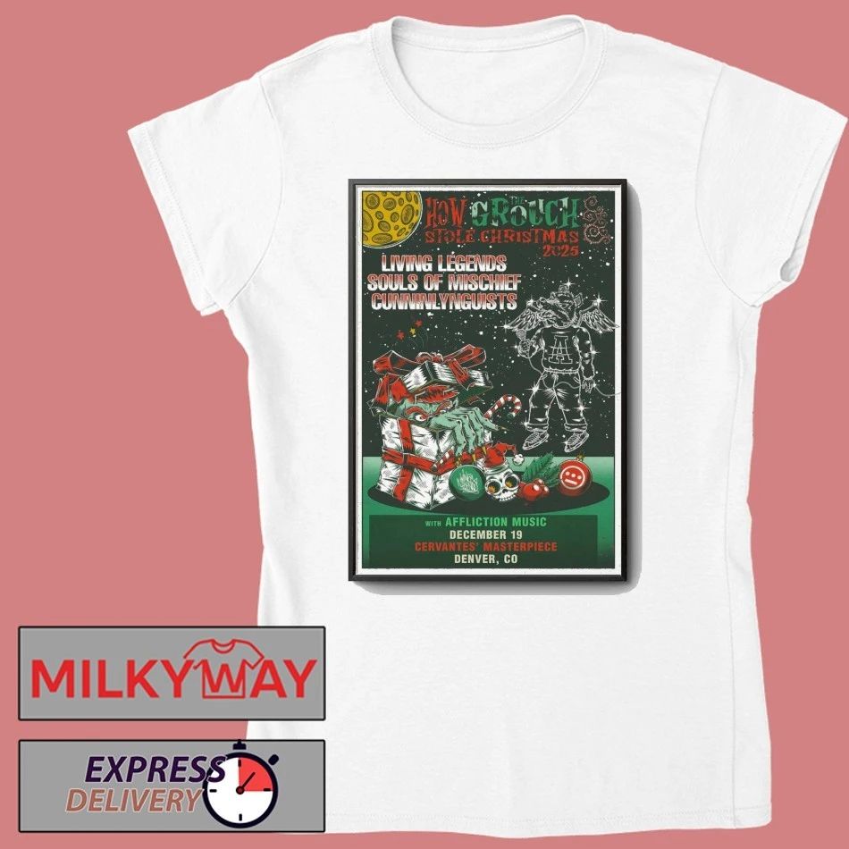 How The Grouch Stole Christmas 12 19 2025 Denver, CO Poster shirt